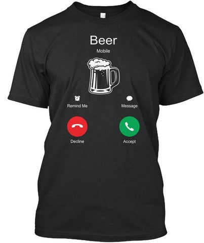 Beer Is Calling T-Shirt LT
