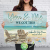 You And Me We Got This Anniversary Gifts Custom Canvas QA