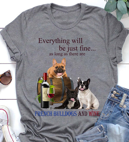 Unisex Shirt Black French Bulldog just fine with wine
