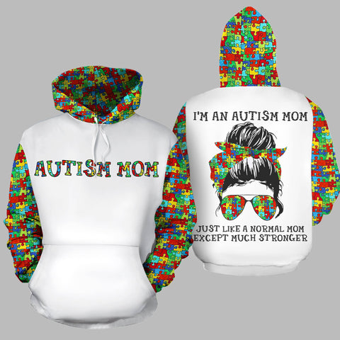 I'm An Autism Mom Hoodie Just Like A Normal Mom Hoodie Gift For Mom Autism Awareness Hoodie HT