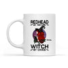 Halloween Mug Halloween Costume Ideas Redhead By Nature Witch By Choice For You Friends personalized mug