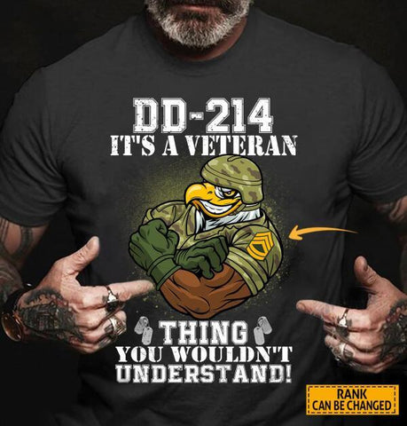 DD214 It's A Veteran Thing You Wouldn't Understand Personalized Shirt Veteran US Army Rank Gift for Veteran Day shirt