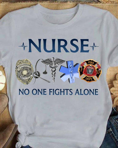 Awesome Nurse Shirt No One Fights Alone T-shirt Gifts for Nurse Best Nurse Gift Ideas