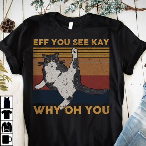 Eff You See Kay Why Oh You Tuxedo Cat T-shirt Yoga Cat Shirt Funny Cat Shirt Gifts for Cat Lovers HN