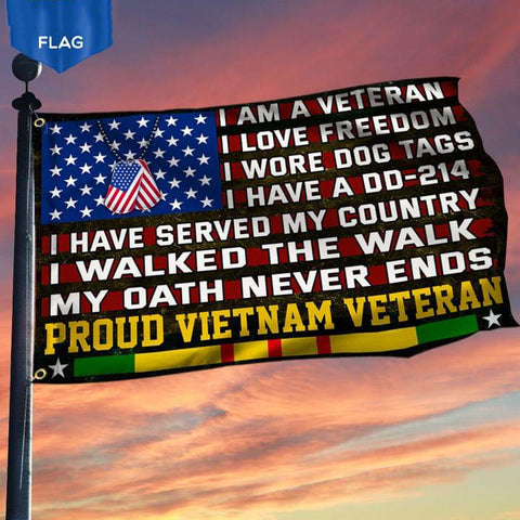 I Am Veteran I Love Freedom I Walked The Walk My Oath Never Ends Flag Proud Vietnam Veteran Flag Veteran Day Gifts
