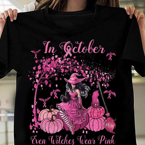 In October Even Witches wear Pink Halloween witch Breast Cancer Shirt Gift TM