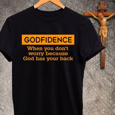 Godfidence When You Don't Worry Because God Has Your Back Classic T-Shirt Jesus Shirt Christian Shirt HN