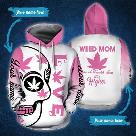 Personalized Weed Mom Unisex Hoodie For Men Women Cannabis Marijuana 420 Weed Shirt Clothing Gifts HT