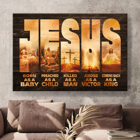 Jesus Painting Born As A Baby Coming Back As A King Jesus Canvas Prints Wall Art Jesus Gifts HT