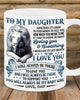 To My Daughter I Will Always Be There to Love and Support You Dad Mug Dad And Daughter Cup Gifts for Daughter Family Gifts