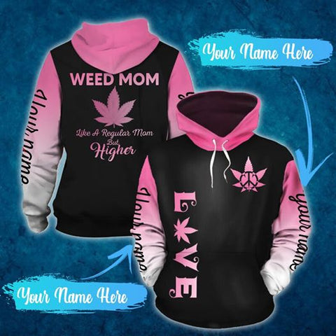 Personalized Weed Mom Unisex Hoodie For Men Women Cannabis Marijuana 420 Weed Shirt Clothing Gifts HT