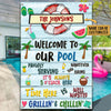 Personalized Metal Sign Welcome To Our Pool, Custom Funny Pool Classic Metal Sign, Swimming Pool Sign, Gift For Summer HT