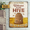 Welcome To Our Hive Custom Classic Metal Signs
