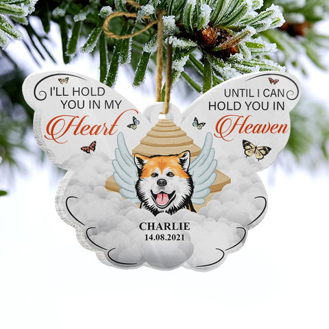 I'll Hold You In My Heart Dog Memorial Gift Personalized Custom Butterfly Ornament