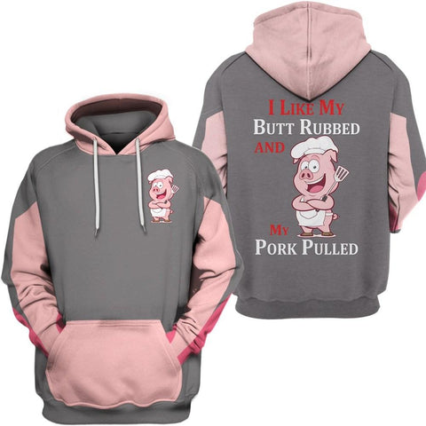 I Like My Butt Rubbed And My Pork Pulled Camping 3D All Over Printed Shirt