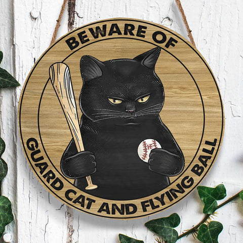 Black Cat Sign Beware Of Guard Cat And Flying Ball Round Wood Sign, Black Cat Baseball Wood Sign Home Decor HN