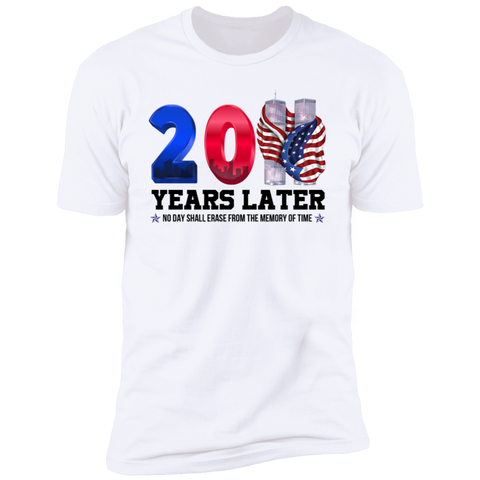 20 Years Later 9/11 Anniversary Shirt White Patriot Shirt
