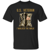 Veteran I Walked The Walk Apparel, US Veteran Shirt, I Walked The Walk Shirt, Veteran Day Gift, Combat Boots, Gift For Army Father, US Military, Soldier Shirt