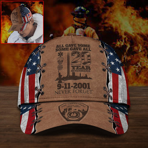 9.11 Memorial All Gave Some Some Gave All 20 Year 9.11 Memorial Custom Your Cap