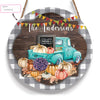 Fall Teal Truck And Pumpkins Custom Round Wood Sign, Thanksgiving Wood Sign Custom Welcome Sign Fall Decor HN