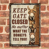 Farm Donkey Keep Gate Closed Customized Classic Metal Signs