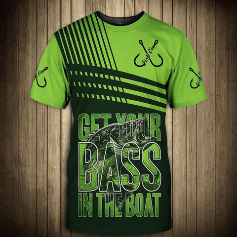 Men Shirt Get your Bass in the Boat