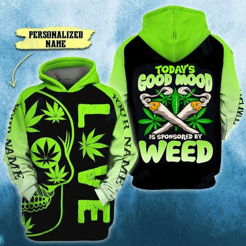 Personalized Today's Good Mood Weed Unisex Hoodie For Men Women Cannabis Marijuana 420 Weed Clothing Gifts HT
