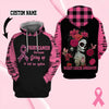 FIGHT CANCER because giving up is not an option Breast Cancer Awareness 3D Custom Hoodie