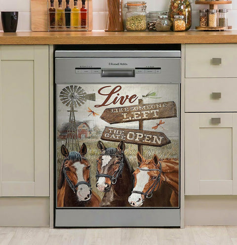 Horse Live Like Someone Left The Gate Open Decor Kitchen Dishwasher Cover