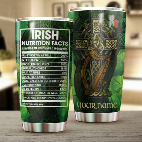 Irish Celtic Cross Nutrition Facts Personalized Tumbler St Patrick’s Day Gifts HT