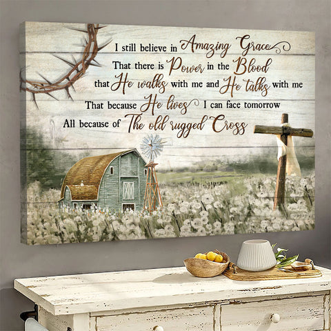 I still believe in Amazing Grace - Jesus Landscape Canvas Print - Wall Art God Jesus Christ Gift Idea Canvas Poster HT