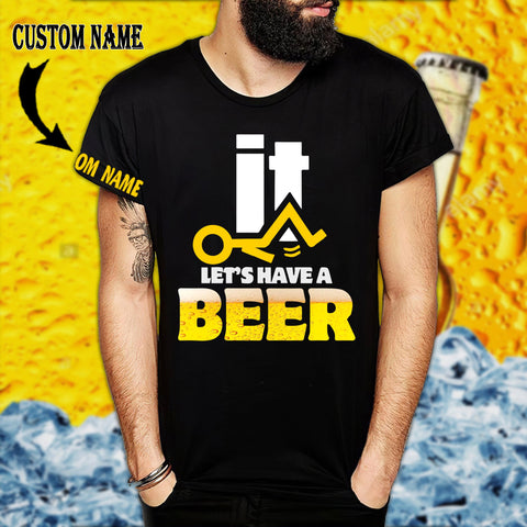 F*** it, let's have a beer t-shirt custom LKT