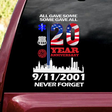 Some Gave All Never Forget Car Stickers 20th Anniversary Patriot Day Gift