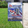 Patriot Flag 9.11 - We Will Never Forget - 20th Anniversary House Flag