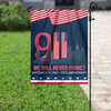 Patriot Flag September 11 - We Will Never Forget House Flag