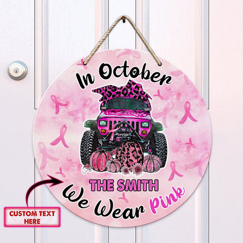 Breast Cancer Awareness - Custom Wooden Sign - Nsd99 01