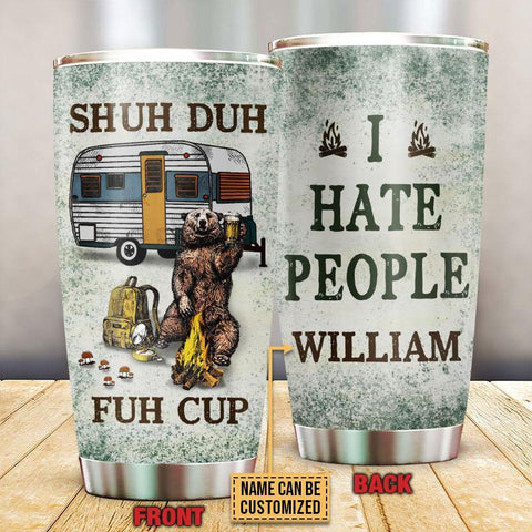 Personalized Camping Bear Shuh Duh Fuh Cup Customized Tumbler