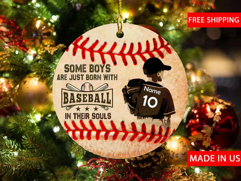Personalized Baseball Christmas Ornament, Some Boys Are Just Born With Baseball In Their Souls, Christmas Gift For Baseball Lover Boys HT
