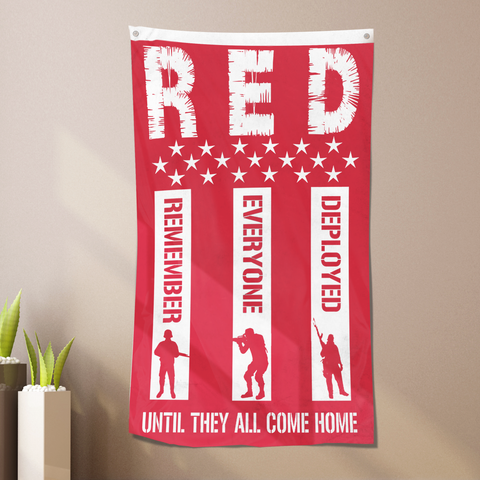 Remember Everyone Deployed - Until They All Come Home - Flag