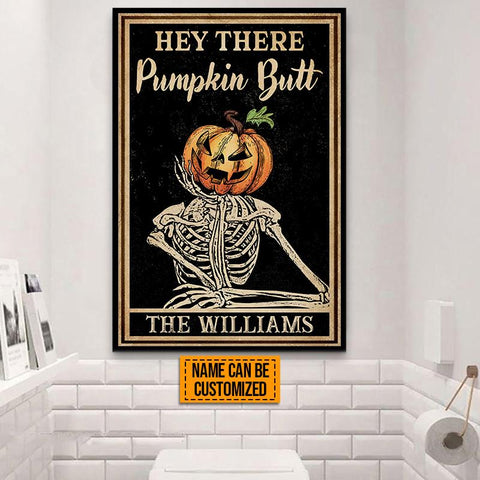 Skull Skeleton Goth Halloween Hey There Pumpkin Butt Custom Poster