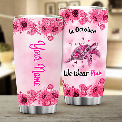 Turtle Breast Cancer In October We wear pink Tumbler Custom TTM