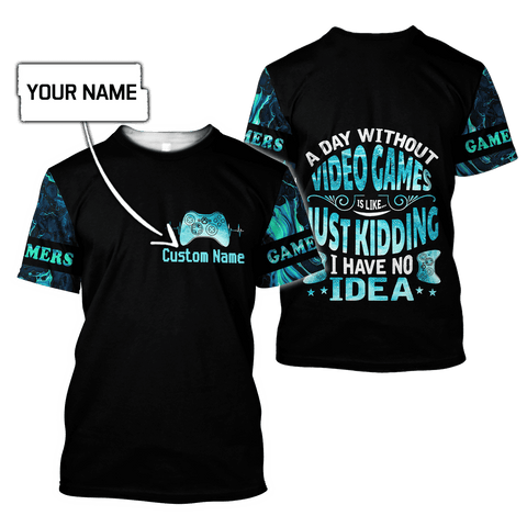 Men Tattoo Shirt Black A Day Without Video Games Is Just Kidding Personalized Name DD29042104