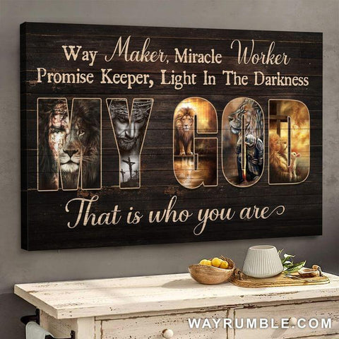 Way Maker Miracle Worker Promise Keeper My God Canvas Prints Jesus Wall Art Christian Home Decor
