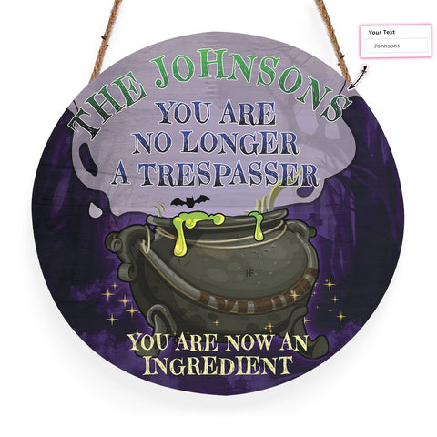 You Are No Longer A Trespasser Custom Round Wood Sign, Halloween Custom Wood Sign Halloween Decor HN