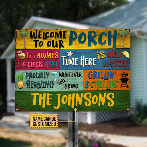 Welcome to our Porch Grilling Chilling Custom Classic Metal Signs