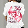 I Used To Be His Angle Now He's Mine T-shirt My Dad is my angel Shirt Memorial Gifts