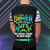 Gamer I'm a gamer not because I don't have life Baseball Shirt Custom TTM