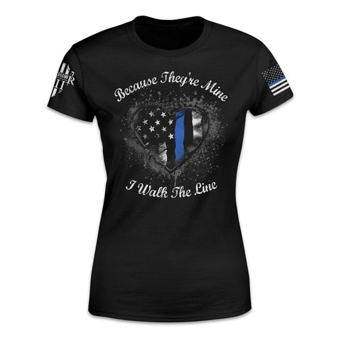 Because They're Mine - Thin Blue Line American Patriot Shirt Black Thin Blue Line Shirt