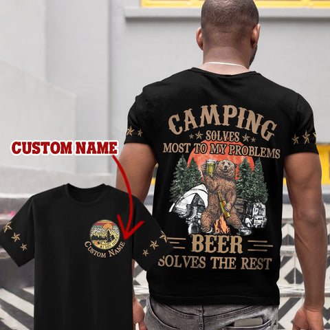 Camping solves most of my problems beer solves the rest T-shirt 3D Custom TTM