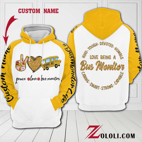 Love being a Bus Monitor 3D Custom Hoodie NHN